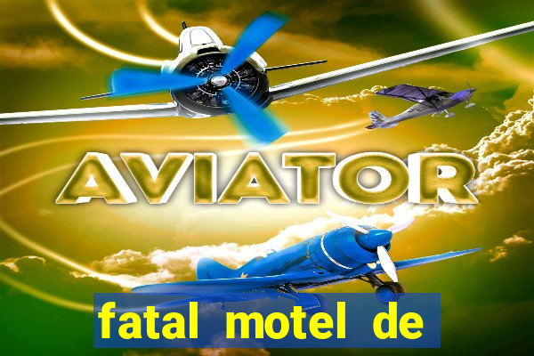 fatal motel de nova mutum